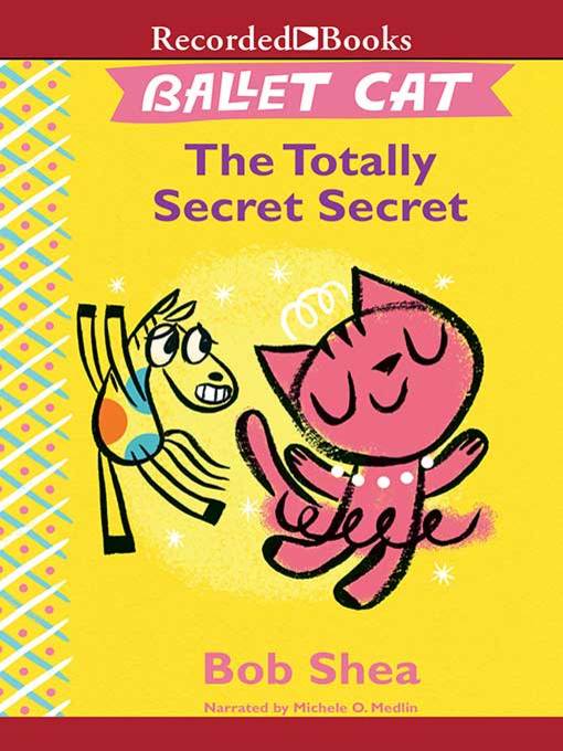 Title details for The Totally Secret Secret by Bob Shea - Wait list